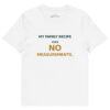 My Family Recipe Has No Measurements African Humour T-Shirt